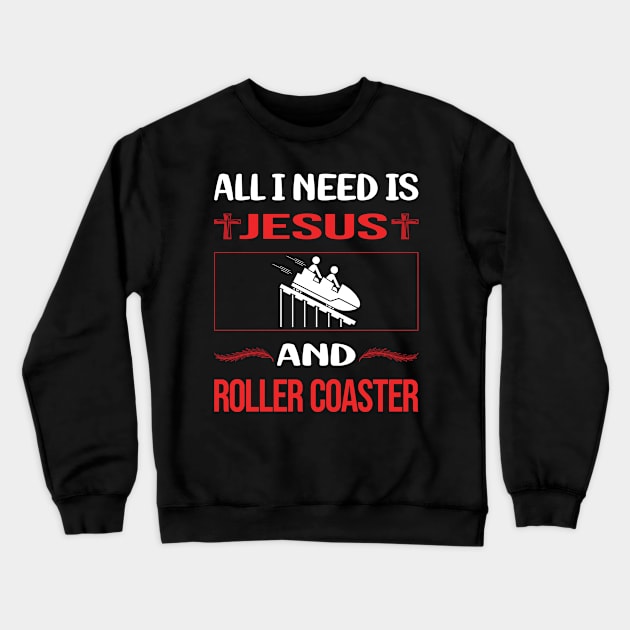 Funny Jesus Roller Coaster Coasters Rollercoaster Crewneck Sweatshirt by lainetexterbxe49